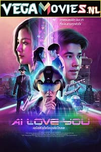  AI Love You (2022) {English With Subtitles} 480p [470MB] | 720p [900MB] | 1080p [1.6GB]