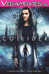  Collider (2018) Dual Audio {Hindi-English} 480p [300MB] | 720p [850MB]