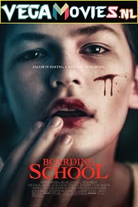  Boarding School (2018) Full Movie English With Subtitles 480p [350MB] | 720p [950MB]