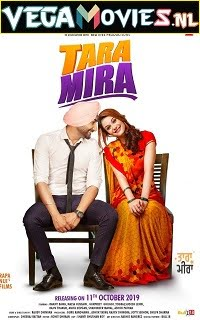  Tara Mira (2019) Punjabi Full Movie 480p [350MB] | 720p [1GB]