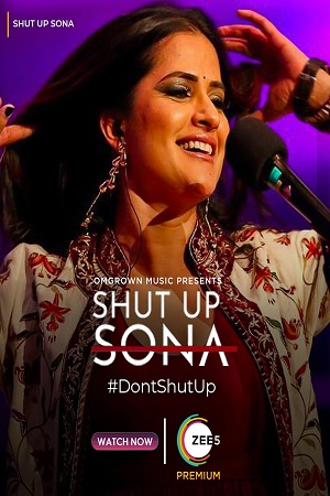  Shut Up Sona (2022) Hindi ZEE5 Full Movie WEB-DL 480p [350MB] | 720p [500MB] | 1080p [1GB]